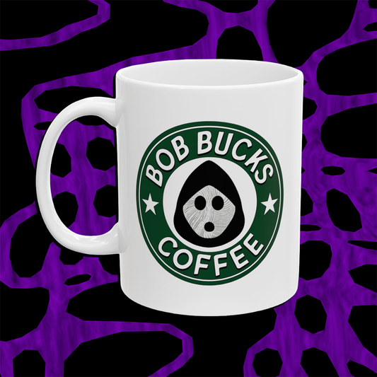 BOB BUCKS COFFEE MUG